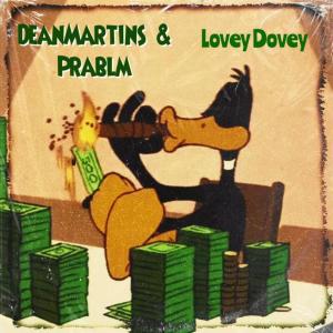 DeanMartins的专辑Lovey Dovey (Explicit)
