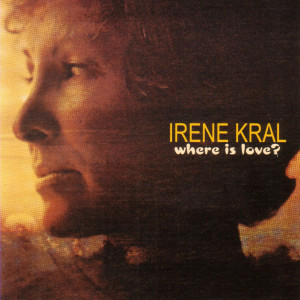 ดาวน์โหลดและฟังเพลง Where Is Love? พร้อมเนื้อเพลงจาก Irene Kral