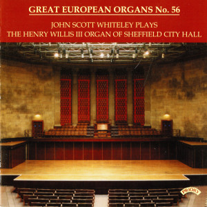 John Scott Whiteley的專輯Great European Organs, Vol. 56: Sheffield City Hall