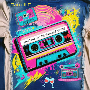 Listen to Good Times (Explicit) song with lyrics from Darrell P