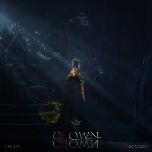 力丸的專輯CLOWN OR CROWN