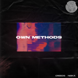 Listen to Own Methods song with lyrics from Creeds