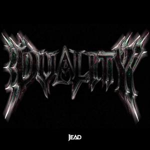 Jead的專輯DUALITY (Explicit)