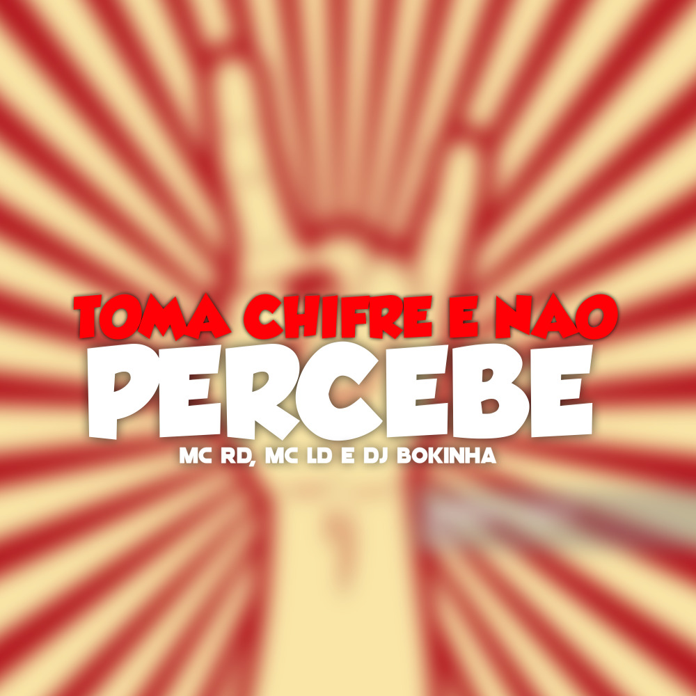 Toma Chifre e Não Percebe