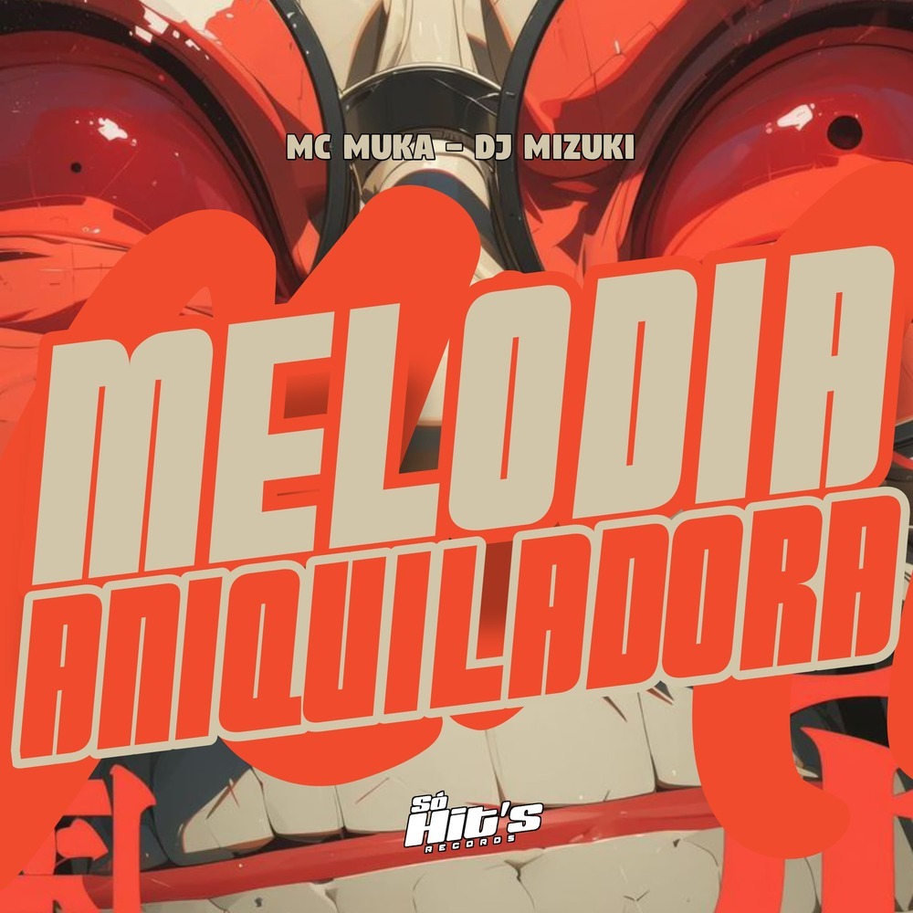 Melodia Aniquiladora (Explicit)