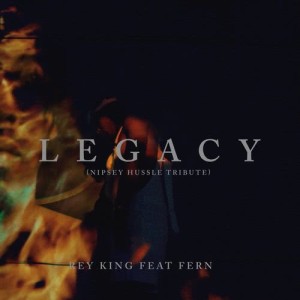 Fern的專輯Legacy (nipsey Hussle Tribute)