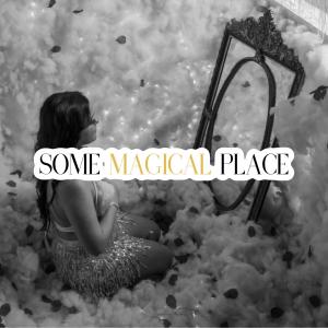 ดาวน์โหลดและฟังเพลง Some Magical Place พร้อมเนื้อเพลงจาก Kena the Psychedelic Queen