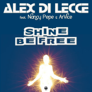 Album Shine Be Free from Alex Di Lecce