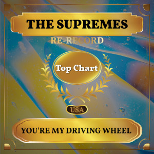 Album You're My Driving Wheel (Re-recorded) (Billboard Hot 100 - No 85) from Supremes