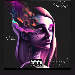 ดาวน์โหลดและฟังเพลง Shadow (feat. Spyders Webbz) (Explicit) พร้อมเนื้อเพลงจาก Niviah