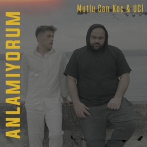 ดาวน์โหลดและฟังเพลง ANLAMIYORUM พร้อมเนื้อเพลงจาก Uci