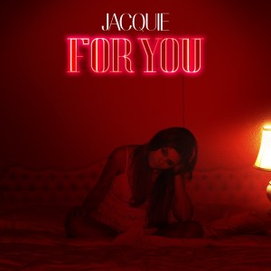 ดาวน์โหลดและฟังเพลง For You พร้อมเนื้อเพลงจาก Jacquie