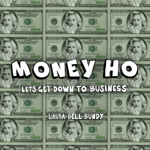Laura Bell Bundy的專輯Money Ho (Let’s Get Down to Business)
