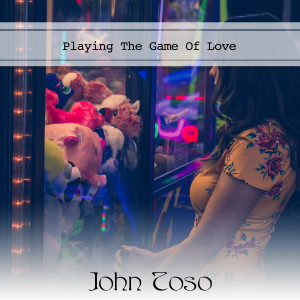Album Playing The Game Of Love (Explicit) oleh John Toso