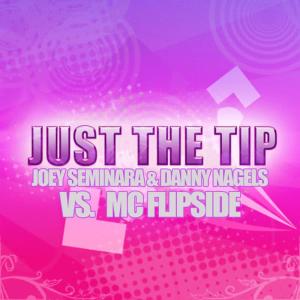 收聽Joey Seminara的Just The Tip (Hatiras Dub)歌詞歌曲