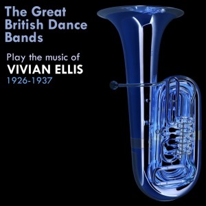 Album Play The Music Of Vivian Ellis from Various