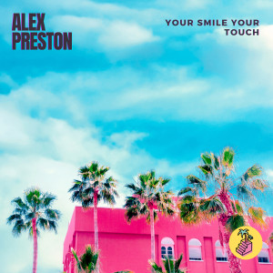 Album Your Smile, Your Touch from Alex Preston