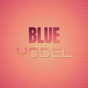 Album Blue Yodel oleh Silvia Natiello-Spiller