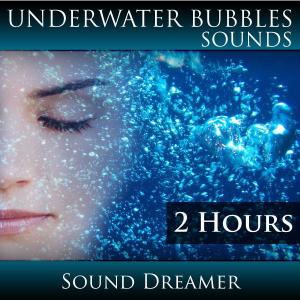 Underwater Bubbles Sounds (2 Hours)