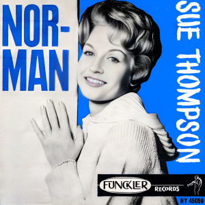 ดาวน์โหลดและฟังเพลง Norman พร้อมเนื้อเพลงจาก Sue Thompson