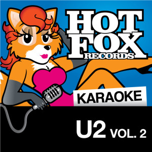 Hot Fox Karaoke的專輯Hot Fox Karaoke - U2 Vol. 2