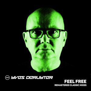 Yves Deruyter的專輯Feel Free - Remastered Classic Mixes