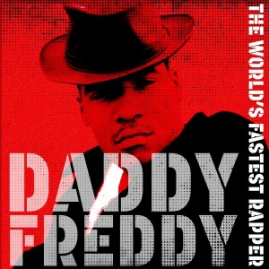 The World's Fastest Rapper dari Daddy Freddy