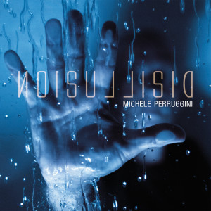 Album Disillusion from Michele Perruggini