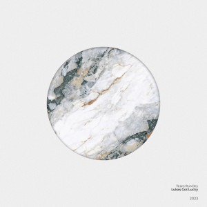 Album Tears Run Dry from Lukas Got Lucky