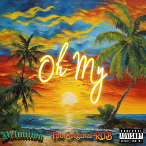 Definition的專輯OH MY (Explicit)
