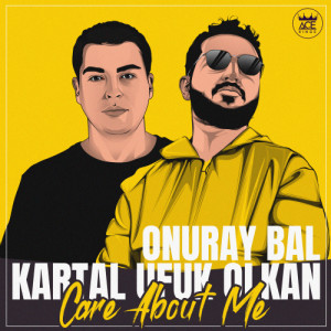 收聽kartal ufuk olkan的Care About Me歌詞歌曲