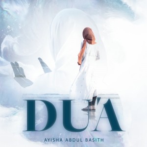 Album Du'a oleh Ayisha Abdul Basith