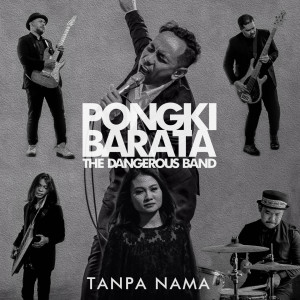 收听Pongki Barata的Tanpa Nama歌词歌曲