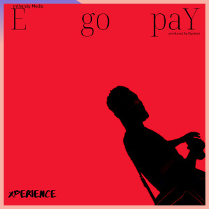 Dengarkan E Go Pay lagu dari Xperience dengan lirik