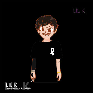 Album Wannabe (Explicit) from Lil K