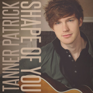 Shape of You dari Tanner Patrick