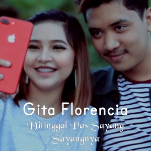 Album Ditinggal Pas Sayang Sayangnya from Gita Florencia