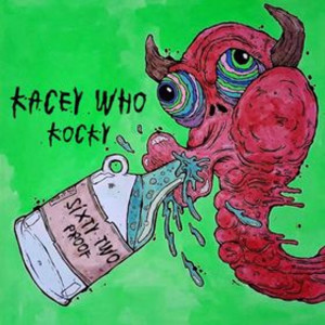 ดาวน์โหลดและฟังเพลง Sixty Two Proof (Explicit) พร้อมเนื้อเพลงจาก Kacey Who