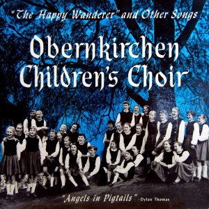 Obernkirchen Children's Choir的专辑The Happy Wanderer And Other Songs