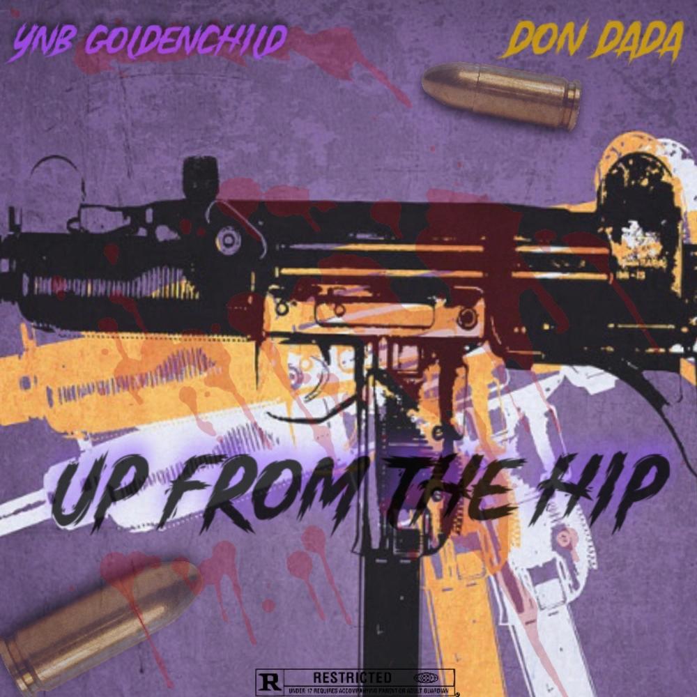 Up From The Hip (feat. YTN Don Dada) (Explicit)