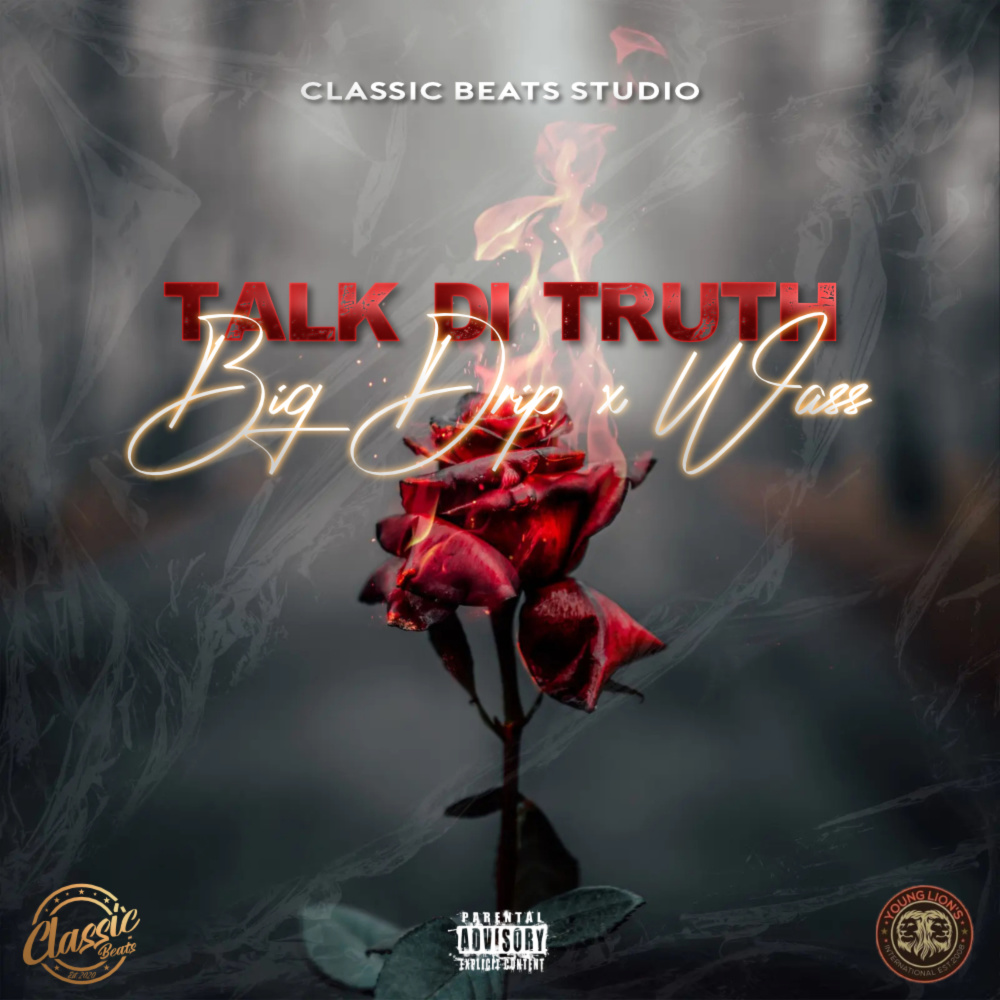 Talk Di Truth (Explicit)