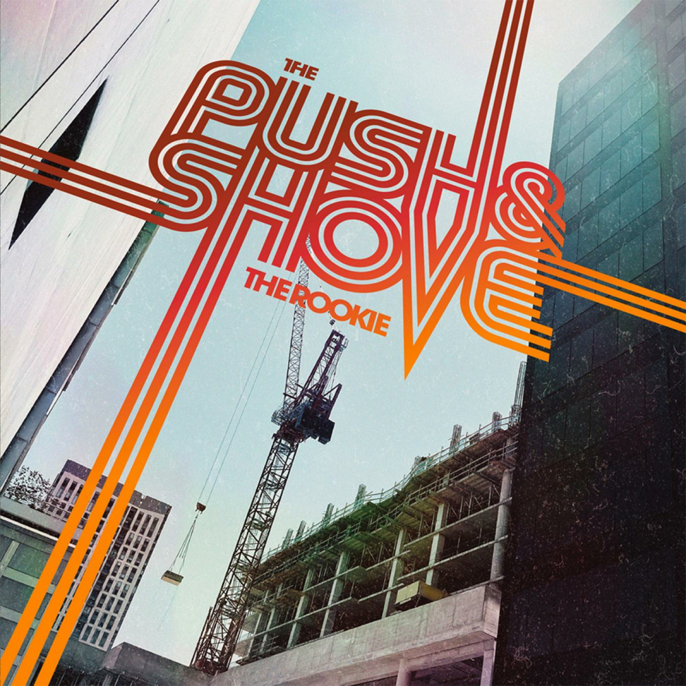Push & Shove
