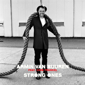 ดาวน์โหลดและฟังเพลง Strong Ones พร้อมเนื้อเพลงจาก Armin Van Buuren