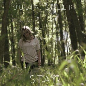 ดาวน์โหลดและฟังเพลง Stay พร้อมเนื้อเพลงจาก Julia Sheer