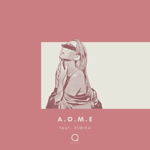 Listen to A.O.M.E (feat. KIMIKA) song with lyrics from UNI-Qreatives