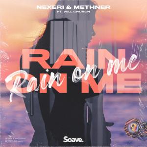 Rain On Me (feat. Will Church) dari Methner