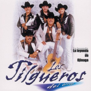 อัลบัม La Leyenda de Ojinaga ศิลปิน Los Jilgueros Del Arroyo