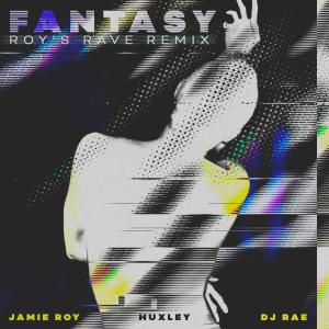Jamie Roy的專輯Fantasy (Roy's Rave Remix)