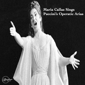 Maria Callas Sings Puccini's Operatic Arias dari Tullio Serafin