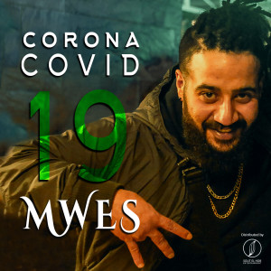 Listen to Corona (Explicit) song with lyrics from MweS